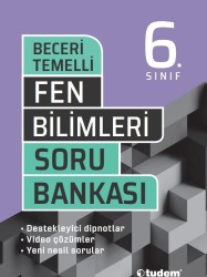 tudem - TUDEM 6. Sınıf Fen Bilimleri Beceri Temelli Soru Bankası