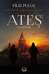 AGAPİ - Ateş 2- Ulaşmak 