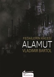 KORİDOR YAYINLARI - Fedailerin Kalesi Alamut