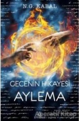 EPHESUS YAYINLARI - Gecenin Hikayesi - Aylema