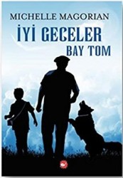 BEYAZ BALİNA YAYINLARI - İYİ GECELER BAY TOM 