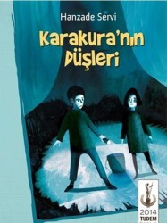 KARAKURA NIN DÜŞLERİ TUDEM