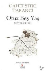 CAN YAYINLARI - Otuz Beş Yaş - Bütün Şiirler