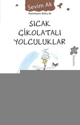 CAN YAYINLARI - Sıcak Çikolatalı Yolculuklar