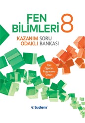 TUDEM - TUDEM 8. SINIF FEN BİLİMLERİ KAZANIM ODAKLI SORU BANKASI