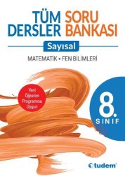 TUDEM - TUDEM 8. SINIF TÜM DERSLER SAYISAL SORU BANKASI 